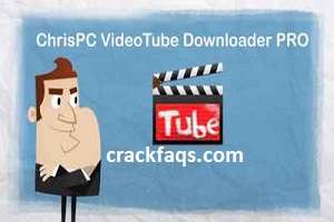 ChrisPC VideoTube Downloader 14.22.0402 Crack + License key [2022]