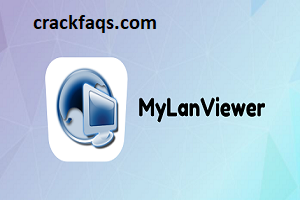 MyLanViewer 5.6.9 Crack With License Key 2023-[Latest Version]