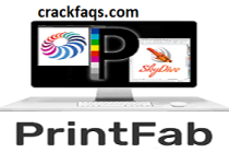 PrintFab Pro XL 1.19 Crack + Serial Key 2022-[Latest] Free Download