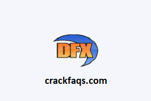 DFX Audio Enhancer 15.2 Crack + Activation Key-[Latest] 2022